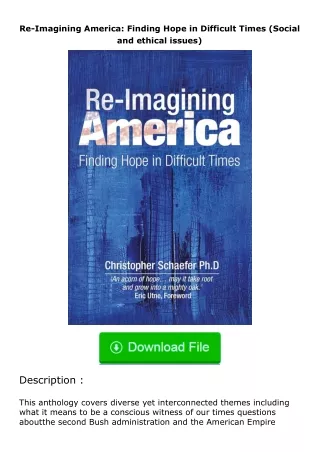 pdf❤(download)⚡ Re-Imagining America: Finding Hope in Difficult Times (Social and ethical issues)