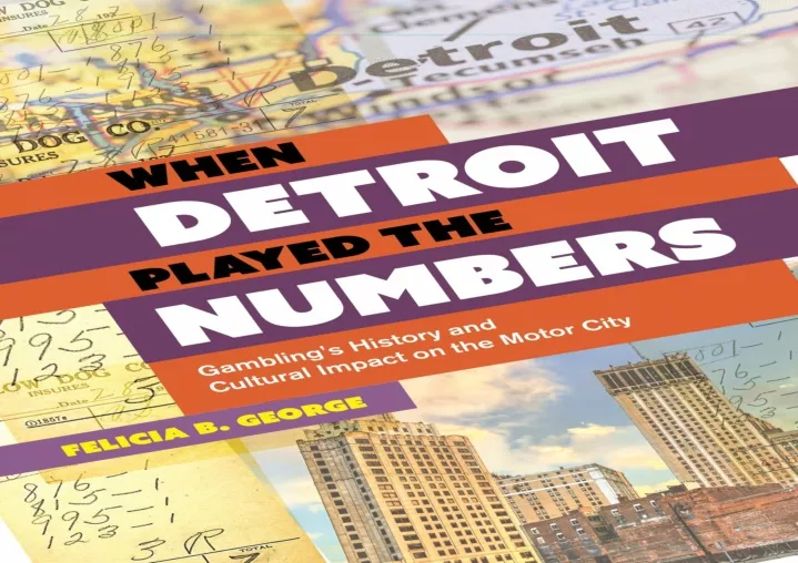 PPT - PDF_ When Detroit Played the Numbers: Gambling's History and ...