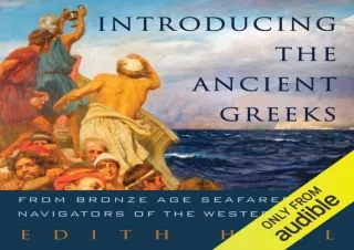 ✔ Download Book ▶️ [PDF]  Introducing the Ancient Greeks: From Bronze Age Seafar