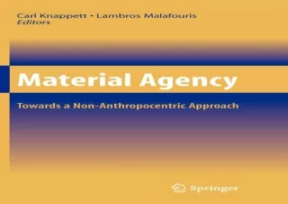 [⭐ PDF READ ONLINE ⭐] Material Agency: Towards a Non-Anthropocentric Approach
