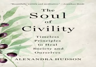 ✔ Download Book ▶️ [PDF]  The Soul of Civility: Timeless Principles to Heal Soci