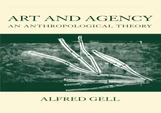 ⚡ get [PDF] ❤ Download Art and Agency: An Anthropological Theory