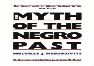 [⭐ PDF READ ONLINE ⭐] The Myth of The Negro Past