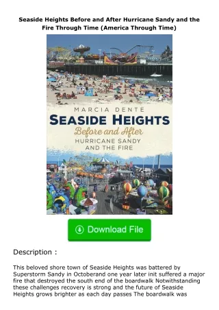 (❤️pdf)full✔download Seaside Heights Before and After Hurricane Sandy and the Fire Through Time (America Through Time)