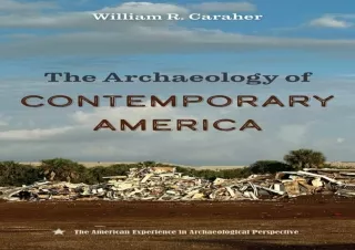 ✔ Download Book ▶️ [PDF]  The Archaeology of Contemporary America (The American