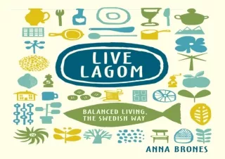 PDF/READ  Live Lagom: Balanced Living, the Swedish Way