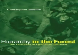 [PDF] DOWNLOAD  Hierarchy in the Forest: The Evolution of Egalitarian Behavior