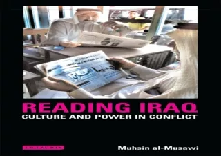 [⭐ PDF READ ONLINE ⭐] Reading Iraq: Culture and Power in Conflict (Library of Mo