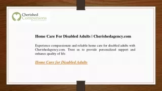Home Care For Disabled Adults Cherishedagency.com
