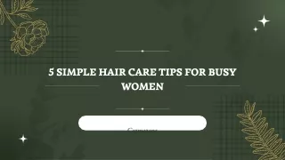 5 Simple Hair Care Tips for Busy Women
