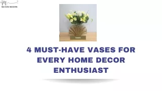 4 Must-Have Vases for Every Home Decor Enthusiast