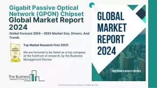 Gigabit Passive Optical Network (GPON) Chipset Market Size, Analysis 2024-2033