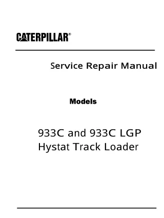 Caterpillar Cat 933C Hystat Track Loader (Prefix 4MS) Service Repair Manual (4MS00001 and up)