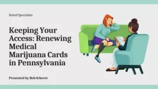 Keeping Your Access - Renewing Medical Marijuana Cards in Pennsylvania