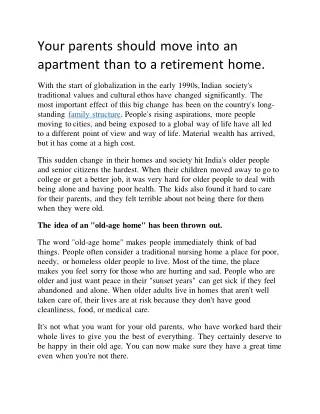 Your parents should move into an apartment than to a retirement home