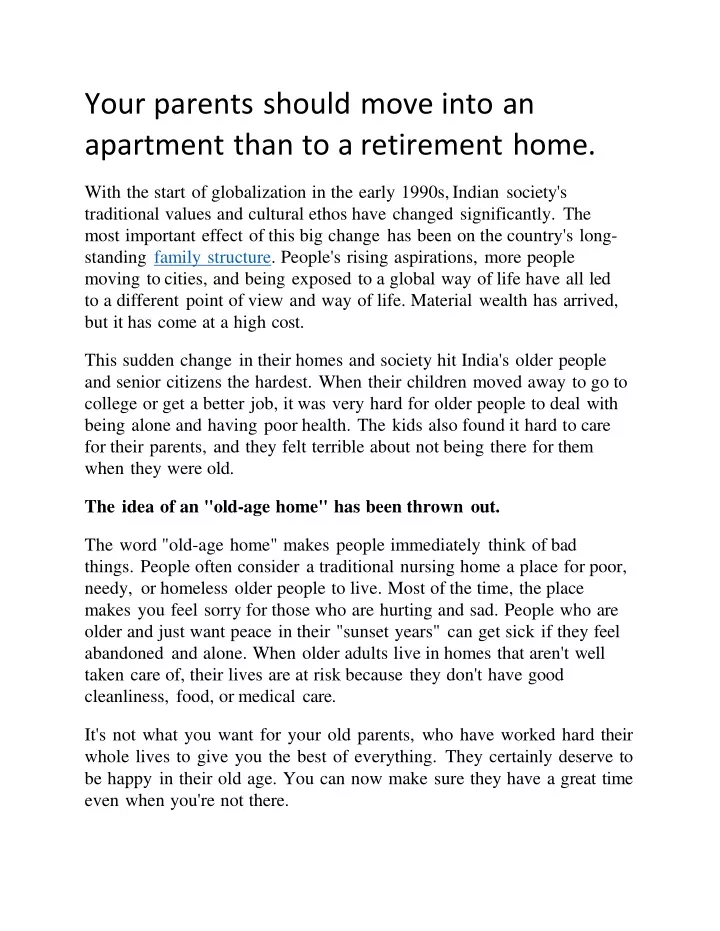 your parents should move into an apartment than to a retirement home