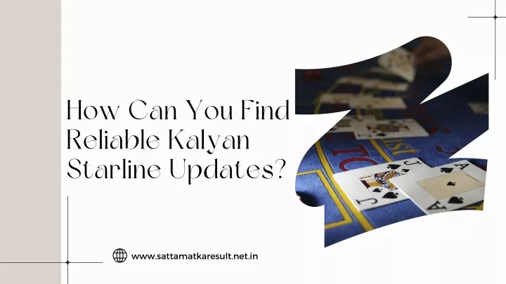 how can you find reliable kalyan starline updates