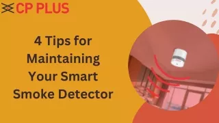 4 Tips for Maintaining Your Smart Smoke Detector