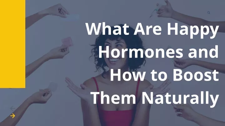 what are happy hormones and how to boost them