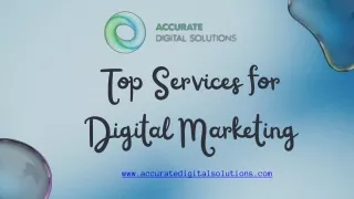 Top Services for Digital Marketing - accuratedigitalsolutions.com