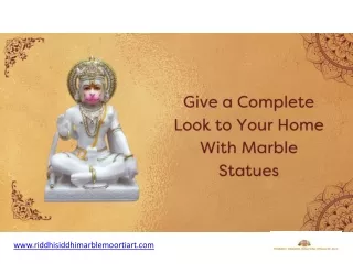 Give a Complete look to Your Home With Marble Statues