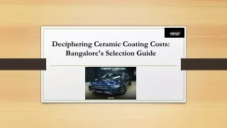 Deciphering Ceramic Coating Costs Bangalore's Selection Guide