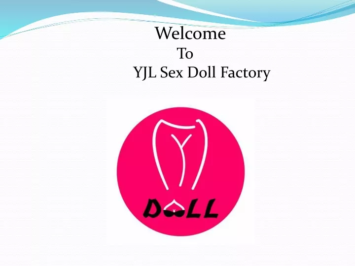 welcome to yjl sex doll factory