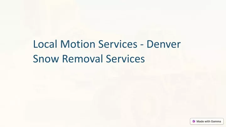 local motion services denver snow removal services