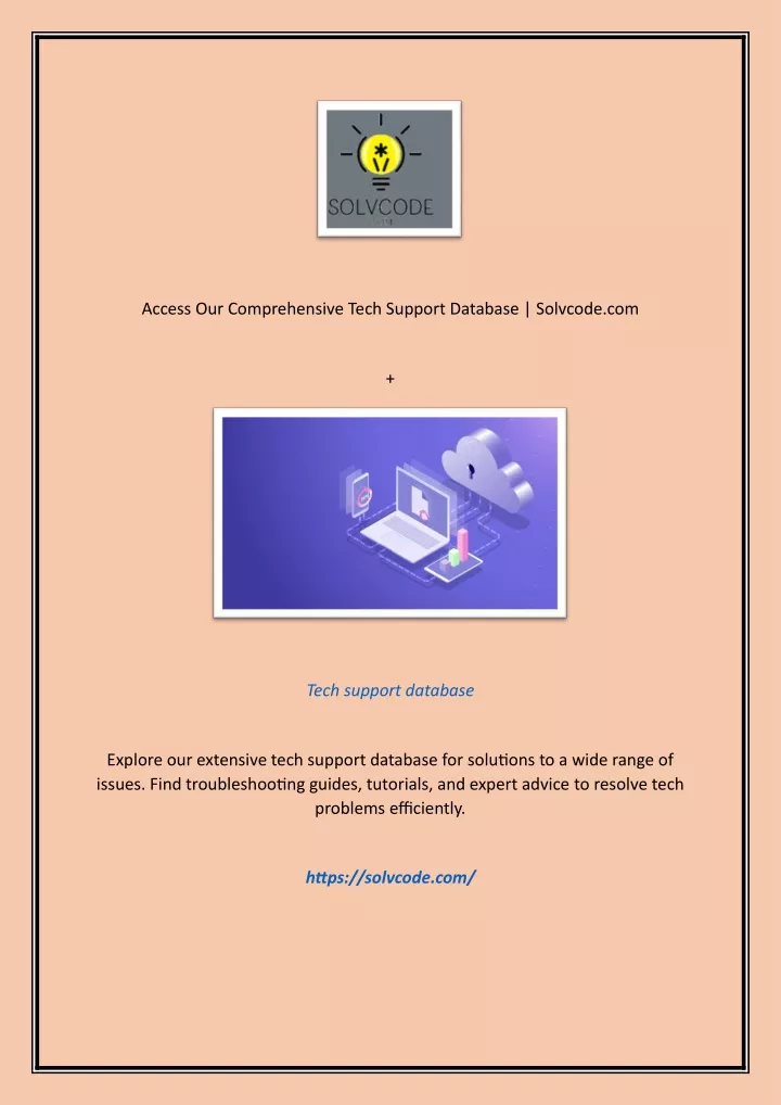 access our comprehensive tech support database