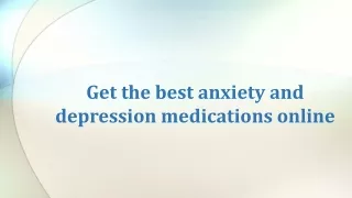 Get the best anxiety and depression medications online