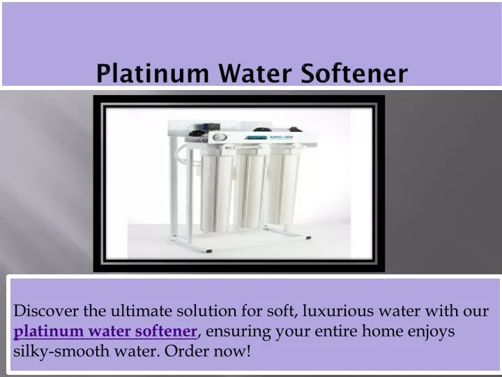 platinum water softener