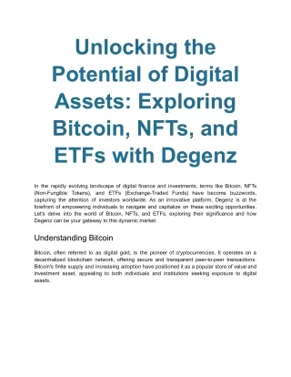 Unlocking the Potential of Digital Assets_ Exploring Bitcoin, NFTs, and ETFs with Degenz