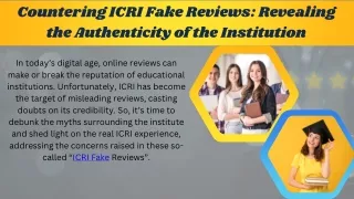 Countering ICRI Fake Reviews Revealing the Authenticity of the Institution