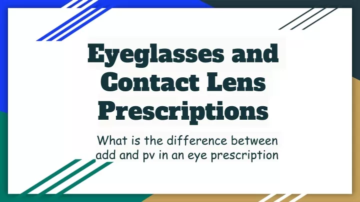 eyeglasses and contact lens prescriptions