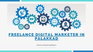 "Maximize Your Online Presence: Freelance Marketer in Palakkad"