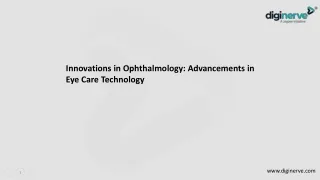 Innovations in Ophthalmology- Advancements in Eye Care Technology.
