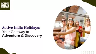 Active India Holidays Your Gateway to Adventure and Discovery
