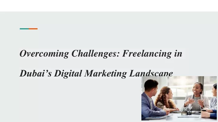 overcoming challenges freelancing in dubai s digital marketing landscape