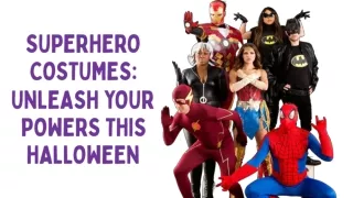 SuperHero Costumes Unleash Your Powers this Halloween