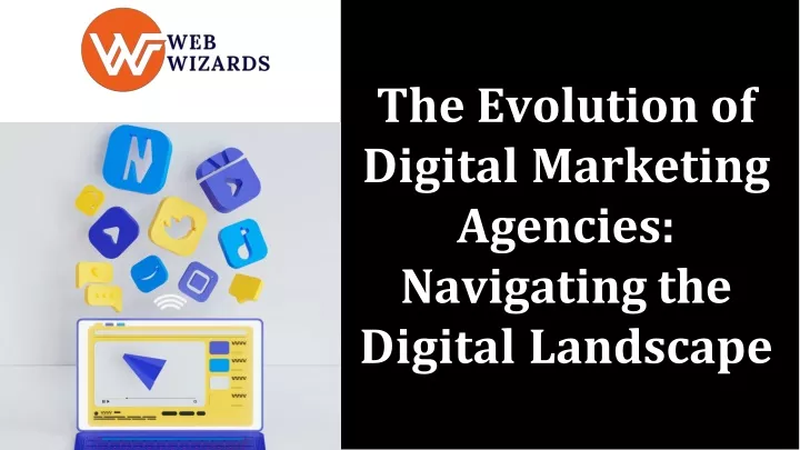 the evolution of digital marketing agencies