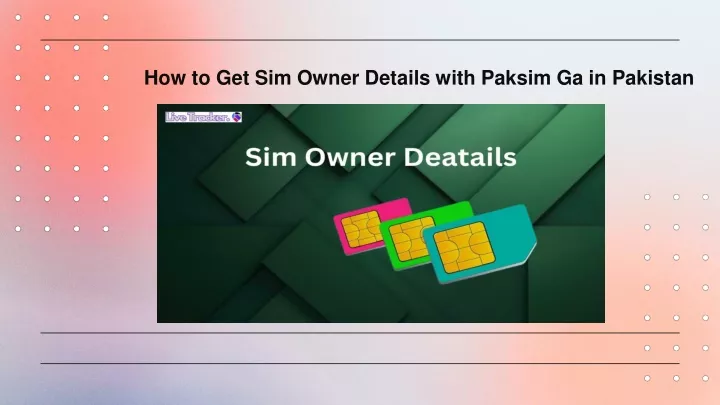 how to get sim owner details with paksim