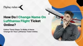 How Do I Change Name On Lufthansa Flight Ticket Online