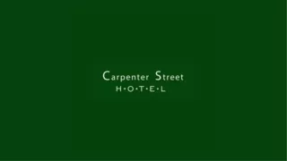 Carpenter Street Hotel May 2024