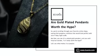 Are Gold Plated Pendants Worth the Hype?