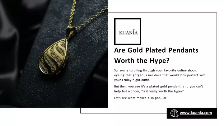 are gold plated pendants worth the hype