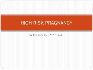 HIGH RISK PRAGNANCY