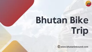 Bhutan Bike Trip | BHUTAN BEST INBOUND TOURS
