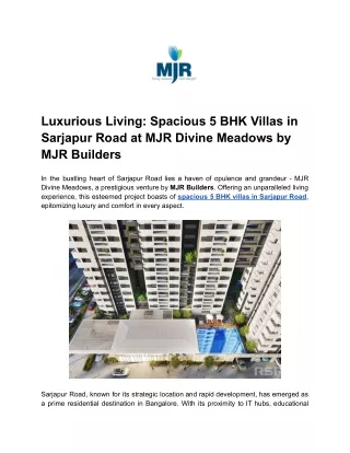 Luxurious Living_ Spacious 5 BHK Villas in Sarjapur Road at MJR Divine Meadows by MJR Builders