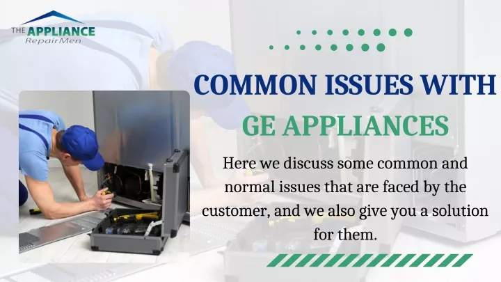 common issues with ge appliances
