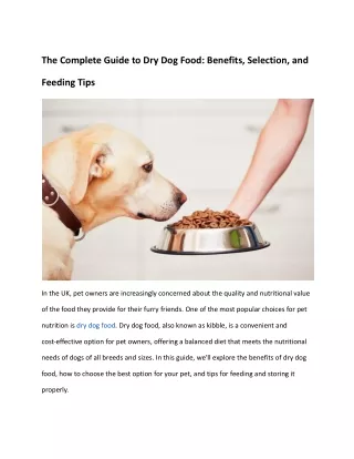 The Complete Guide to Dry Dog Food: Benefits, Selection, and Feeding Tips